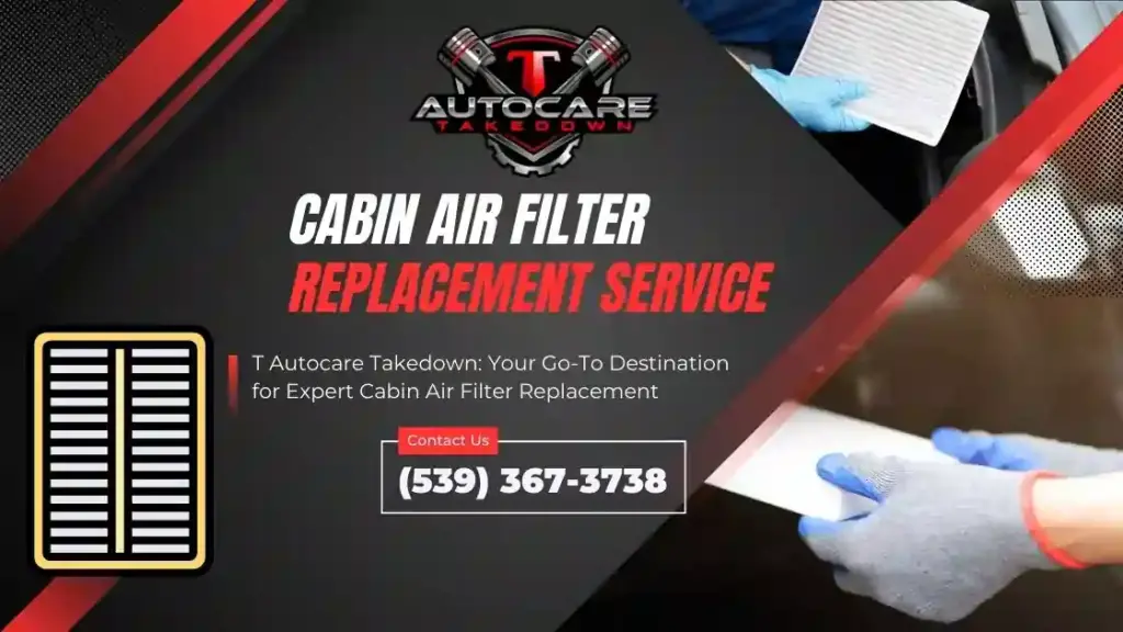 featured image for cabin air filter replacement page on T Autocare Takedown in Broken Arrow