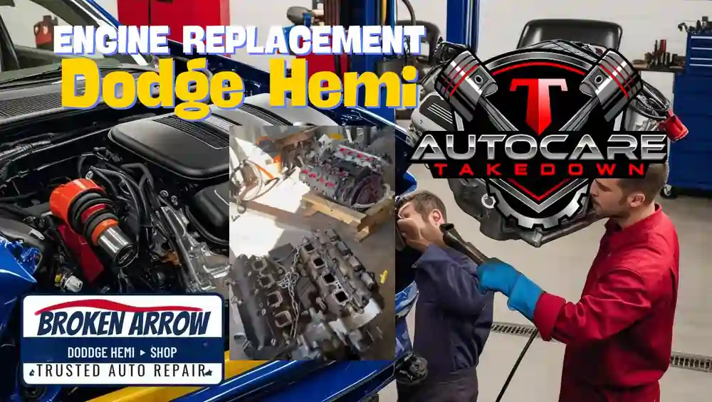 featured image for blog post about engine replacement on a dodge hemi at t autocare takedown auto repair in broken arrow